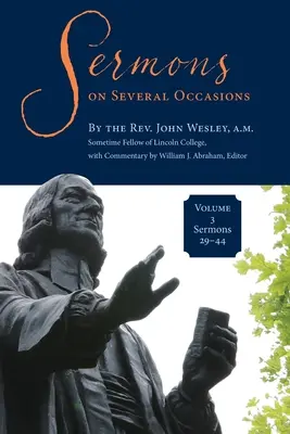Kázne pri viacerých príležitostiach, zväzok 3, kázne 29-44 - Sermons on Several Occasions, Volume 3, Sermons 29-44