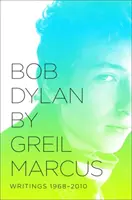 Bob Dylan: Dylan Bobby: Writings 1968-2010 - Bob Dylan: Writings 1968-2010