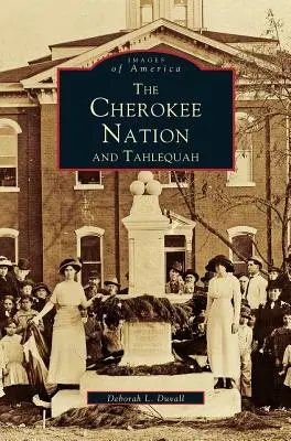 Národ Cherokee a Tahlequah - Cherokee Nation and Tahlequah