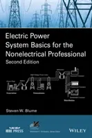 Základy elektrizačnej sústavy pre neelektrikárov - Electric Power System Basics for the Nonelectrical Professional