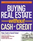 Kúpa nehnuteľnosti bez hotovosti alebo úveru - Buying Real Estate Without Cash or Credit