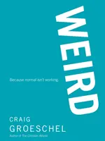 Weird: Because Normal Isn't Fung - Weird: Because Normal Isn't Working