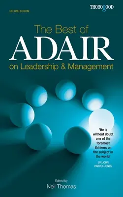 To najlepšie z knihy Adair o vodcovstve a manažmente - The Best of Adair on Leadership & Management