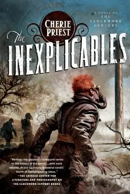 Nevysvetliteľné: Nevysvetliteľné: román zo storočia hodinových ručičiek - The Inexplicables: A Novel of the Clockwork Century
