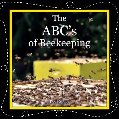 Abeceda včelárstva - The ABC's of Beekeeping
