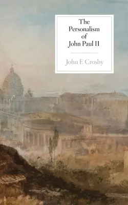 Personalizmus Jána Pavla II. - The Personalism of John Paul II