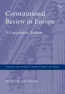 Ústavný prieskum v Európe: Porovnávacia analýza - Constitutional Review in Europe: A Comparative Analysis