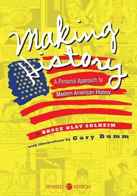 Tvorba dejín: Osobný prístup k moderným americkým dejinám - Making History: A Personal Approach to Modern American History