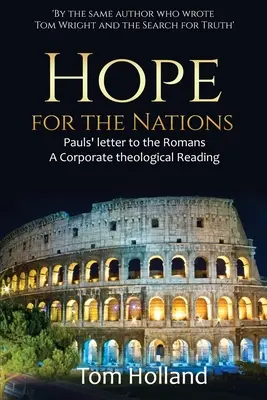 Nádej pre národy: Pavlov list Rimanom - Hope for the Nations: Paul's Letter to the Romans