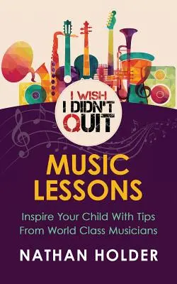Želám si, aby som neskončil: Hudobné lekcie - I Wish I Didn't Quit: Music Lessons