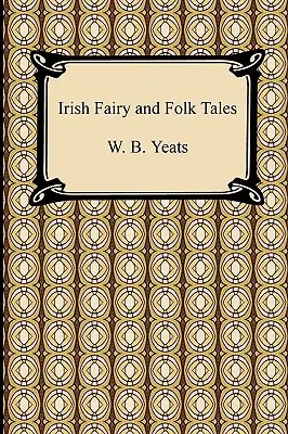 Írske rozprávky a ľudové rozprávky - Irish Fairy and Folk Tales