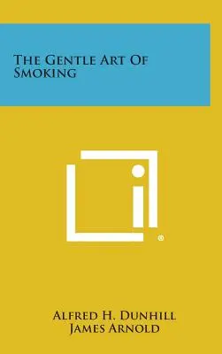 Jemné umenie fajčenia - The Gentle Art of Smoking