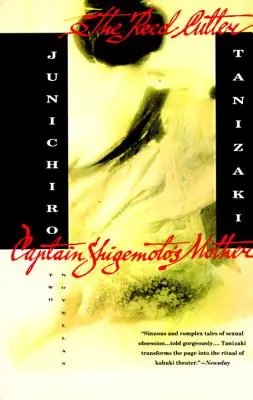 Reed Cutter a matka kapitána Shigemota: Dve novely - The Reed Cutter and Captain Shigemoto's Mother: Two Novellas