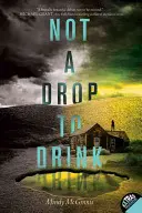 Ani kvapka na pitie - Not a Drop to Drink