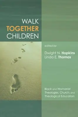 Walk Together Children (Kráčajme spolu, deti) - Walk Together Children