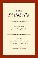 Filokalia: Klasický text pravoslávnej spirituality - The Philokalia: A Classic Text of Orthodox Spirituality