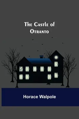 Zámok Otranto - The Castle Of Otranto