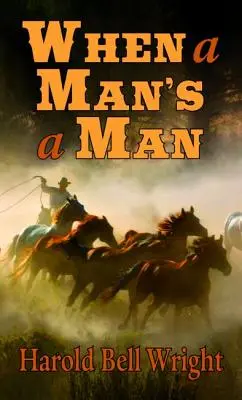 Keď je muž mužom - When a Man's a Man