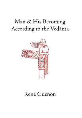 Človek a jeho stávanie sa podľa védánty - Man and His Becoming According to the Vedanta