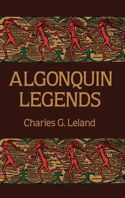 Algonkinské legendy - Algonquin Legends