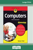 Počítače pre seniorov For Dummies, 5. vydanie (16pt Large Print Edition) - Computers For Seniors For Dummies, 5th Edition (16pt Large Print Edition)
