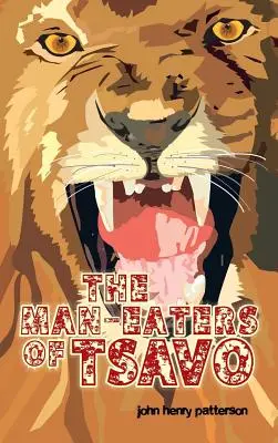 Ľudožrúti z Tsavo - The Man-Eaters of Tsavo