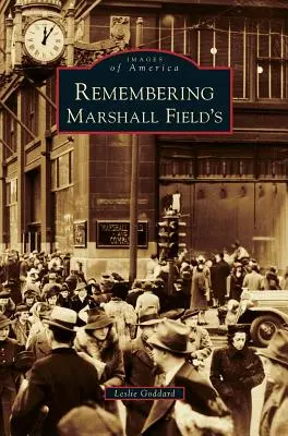 Spomienka na predajňu Marshall Field's - Remembering Marshall Field's