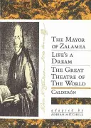 Calderon: Tri hry - Calderon: Three Plays