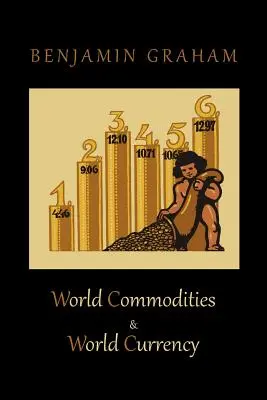 Svetové komodity a svetová mena - World Commodities & World Currency