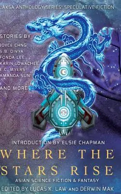 Kde vychádzajú hviezdy: ázijská science fiction a fantasy - Where the Stars Rise: Asian Science Fiction and Fantasy