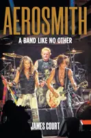 Aerosmith: Kapela ako žiadna iná - Aerosmith: A Band Like No Other