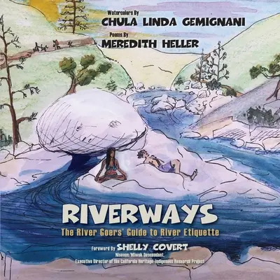 RiverWays: Sprievodca riečnou etiketou pre návštevníkov riek - RiverWays: The River Goers' Guide to River Etiquette