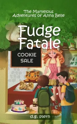 Fudge Fatale: Podivuhodné dobrodružstvá Anny Belleovej - Fudge Fatale: The Marvelous Adventures of Anna Belle