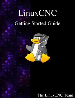 LinuxCNC Príručka na začatie práce - LinuxCNC Getting Started Guide