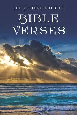 Obrázková kniha biblických veršov: Kniha veršov: Darčeková kniha pre pacientov s Alzheimerovou chorobou a seniorov s demenciou - The Picture Book of Bible Verses: A Gift Book for Alzheimer's Patients and Seniors with Dementia