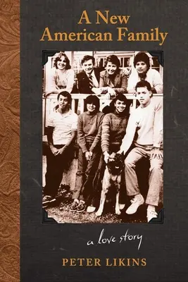 Nová americká rodina: Nová americká rodina: Príbeh lásky - A New American Family: A Love Story