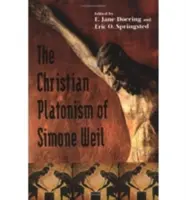 Kresťanský platonizmus Simone Weilovej - Christian Platonism of Simone Weil