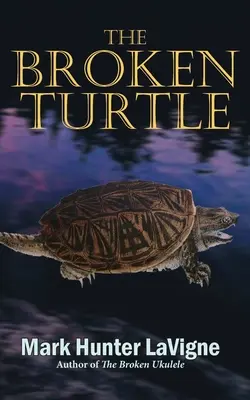 Zlomená korytnačka - The Broken Turtle