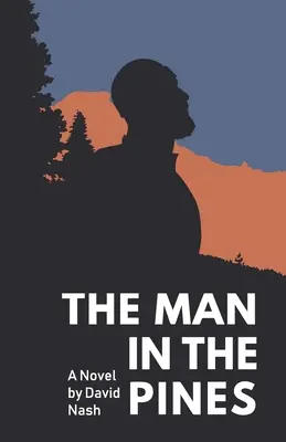 Muž v boroviciach - The Man in the Pines