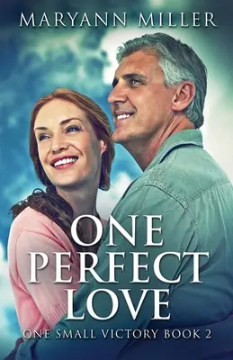 Jedna dokonalá láska - One Perfect Love