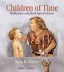 Deti času: evolúcia a príbeh človeka - Children of Time: Evolution and the Human Story
