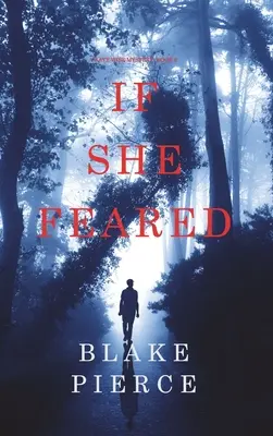 Keby sa bála (A Kate Wise Mystery-Book 6) - If She Feared (A Kate Wise Mystery-Book 6)