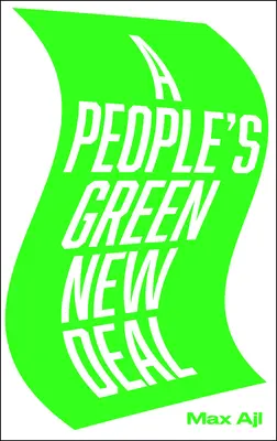 Ľudová zelená nová dohoda - A People's Green New Deal