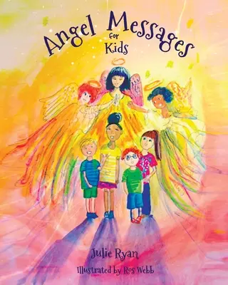 Anjelské posolstvá pre deti - Angel Messages For Kids