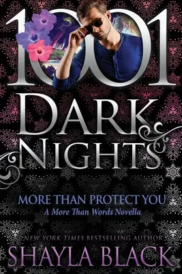 Viac ako chrániť ťa: Viac ako slová novela - More Than Protect You: A More Than Words Novella