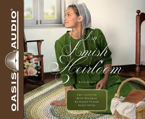 Amišské dedičstvo: Dedičstvo lásky, cédrová truhlica, cenná kniha, sen pôrodnej asistentky - An Amish Heirloom: A Legacy of Love, the Cedar Chest, the Treasured Book, a Midwife's Dream