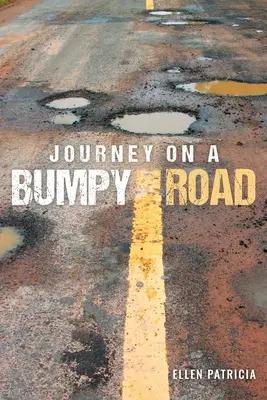 Cesta po hrboľatej ceste - Journey on a Bumpy Road