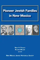 Pionierske židovské rodiny v Novom Mexiku - Pioneer Jewish Families in New Mexico