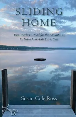Kĺzavý domov: Dve učiteľky sa vydávajú do hôr, aby rok učili naše deti - Sliding Home: Two Teachers Head for the Mountains to Teach Our Kids for a Year