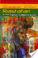 Rastafari v novom tisícročí: Rastafari Reader - Rastafari in the New Millennium: A Rastafari Reader